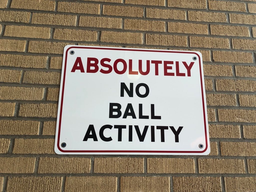 sign - absolutely no ball activity